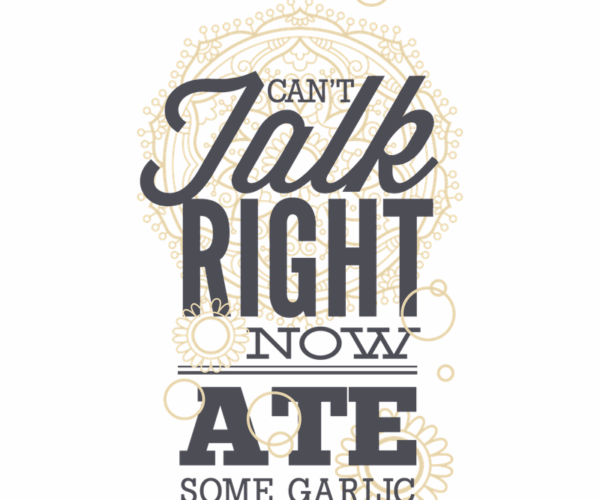 Garlic Aversion - Typographic Humor