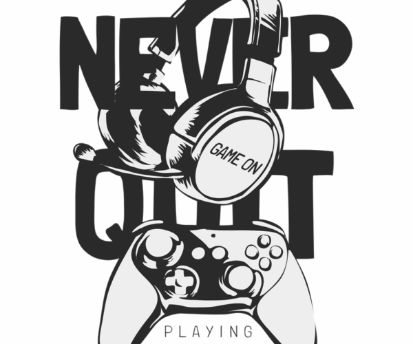 Game On - Never Quit Gamer
